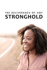 Watch The Deliverance of Amy Stronghold Vodly