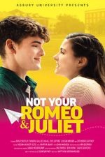 Watch Not Your Romeo & Juliet Vodly
