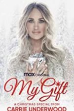 Watch My Gift: A Christmas Special from Carrie Underwood Vodly