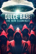 Watch Dulce Base: The New Illuminati Vodly