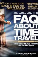 Watch Frequently Asked Questions About Time Travel Vodly