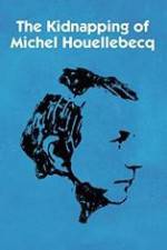 Watch L'enlvement de Michel Houellebecq Vodly