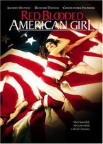 Watch Red Blooded American Girl Vodly