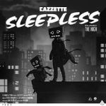 Watch Cazzette: Sleepless Vodly