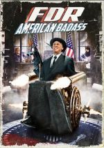 Watch FDR: American Badass! Vodly