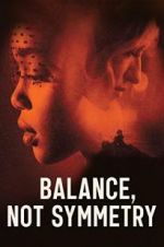 Watch Balance, Not Symmetry Vodly