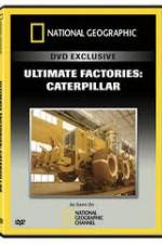 Watch National Geographic: Super Factories  Caterpillar Vodly
