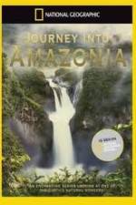 Watch National Geographic: Journey into Amazonia - The Land Reborn Vodly