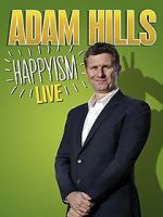 Watch Adam Hills: Happyism Live Vodly