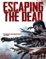 Watch Escaping the Dead Vodly