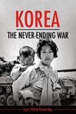 Watch Korea: The Never-Ending War Vodly