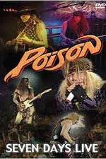 Watch Poison: Seven Days Live Concert Vodly