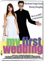 Watch My First Wedding Vodly