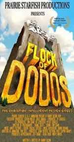 Watch Flock of Dodos: The Evolution-Intelligent Design Circus Vodly