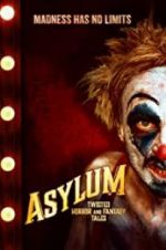 Watch Asylum: Twisted Horror and Fantasy Tales Vodly