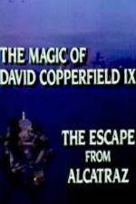 Watch The Magic of David Copperfield IX Escape from Alcatraz Vodly