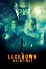 Watch The Lockdown Hauntings Vodly