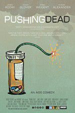 Watch Pushing Dead Vodly