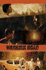 Watch Warrior Road Vodly