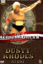 Watch The American Dream The Dusty Rhodes Story Vodly