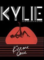 Watch Kylie Minogue: Kiss Me Once Vodly
