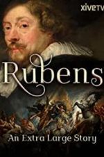 Watch Rubens: An Extra Large Story Vodly