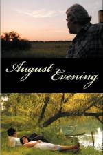 Watch August Evening Vodly