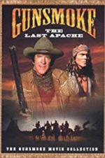 Watch Gunsmoke: The Last Apache Vodly