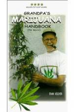 Watch Grandpa's Marijuana Handbook The Movie Vodly