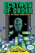 Watch Ecstasy of Order The Tetris Masters Vodly