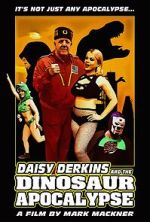 Watch Daisy Derkins and the Dinosaur Apocalypse Vodly