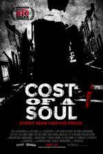 Watch Cost of a Soul Vodly