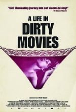 Watch A Life in Dirty Movies Vodly