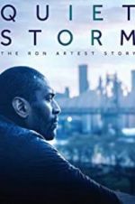 Watch Quiet Storm: The Ron Artest Story Vodly