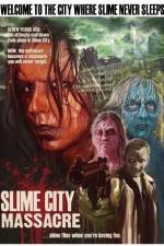 Watch Slime City Massacre Vodly