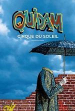 Watch Cirque du Soleil: Quidam Vodly