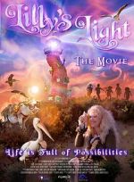 Watch Lilly\'s Light: The Movie Vodly