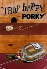 Watch Trap Happy Porky (Short 1945) Vodly