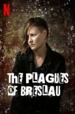 Watch The Plagues of Breslau Vodly