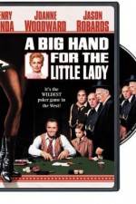 Watch A Big Hand for the Little Lady Vodly