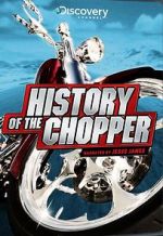 Watch History of the Chopper Vodly