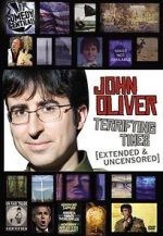 Watch John Oliver: Terrifying Times Vodly