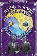 Watch Dying to Know: Ram Dass & Timothy Leary Vodly