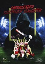 Watch The Cheerleader Sleepover Slaughter Vodly