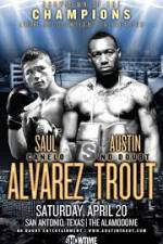 Watch Austin Trout and Saul Canelo Alvarez Vodly