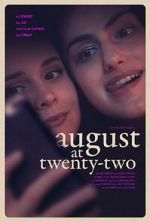 Watch August at Twenty-Two Vodly