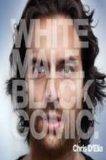 Watch Chris D?Elia: White Male Black Comic Vodly