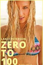 Watch Lakey Peterson: Zero to 100 Vodly