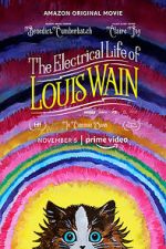 Watch The Electrical Life of Louis Wain Vodly