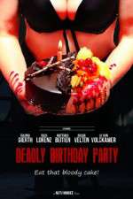 Watch Deadly Birthday Party Vodly